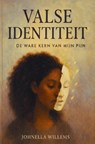 Valse Identiteit - Johnella Willems - 9789465469386