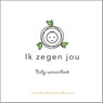 Ik zegen jou - Juliette Wolthuis-Mourits - 9789490489489