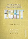 Echt - Tineke Wuister - 9789490489588