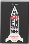 Ik ga naar Mars en neem mee... - Mary Roach - 9789490574291