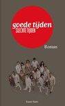 Goede Tijden Slechte Tijden - Susan Stam ; Reality Bites Publishing - 9789490783174