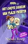 Het grote geheim van Plaza Patatta - Nanda Roep - 9789490983048