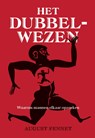 Het dubbelwezen - August Fennet - 9789491164477