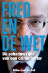 Fred en de wet - Wim van de Pol - 9789491308192
