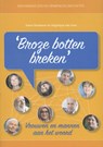 Broze botten breken - Harm Sleeboom ; Angelique Dam - 9789491549717