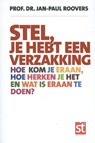 Stel, je hebt een verzakking - Jan-Paul Roovers - 9789491549724