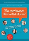 Melanoom, daar schrik ik van - Alexander van Akkooi ; Sofie Wilgenhof - 9789491549939