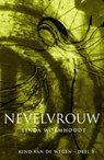 Kind van de wegen Nevelvrouw - Linda Wormhoudt - 9789491557293