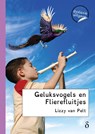 Geluksvogels en Flierefluitjes - Lizzy van Pelt - 9789491638688