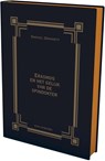 Erasmus en het gelijk van de spindokter - Daniel C. Dennett - 9789491693229