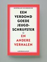 Een verdomd goede jeugdschrijfster & andere verhalen - Koenraad Goudeseune - 9789491717192