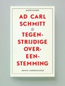 Ad Carl Schmitt. Tegenstrijdige overeenstemming. - Jacob Taubes - 9789491717482