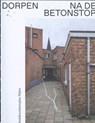 Dorpen na de betonstop - Ward Verbakel - 9789491789229