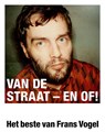 Van de straat – en of! - Frans Vogel - 9789491835056