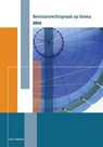 Bestuursrechtspraak op thema 2016 - Olaf Schuwer - 9789491930737
