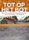 Tot op het bot - Anja van Zalinge ; Constance van der Linde - 9789491936043