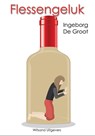 Flessengeluk - Ingeborg De Groot - 9789492011992