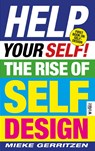 Help Your Self - Mieke Gerritzen ; Geert Lovink - 9789492095633