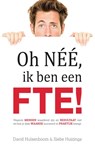 Oh néé, ik ben een FTE! - David Hulsenboom - 9789492107022