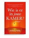 Wie is er in jouw kamer? - Ivan Misner ; Aqil Radjab ; Stewart Emery ; Rick Sapio - 9789492107176