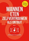 Mannen eten zelfvertrouwen als ontbijt deel 3 - Kikkienanje Van den Brink - 9789492107268