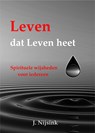 Leven dat Leven heet - J. Nijsink - 9789492182692