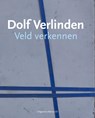 Veld verkennen - Dolf Verlinden ; Antoon Melissen - 9789492190932