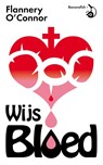 Wijs bloed - Flannery O'Connor ; Rob Schouten - 9789492254016
