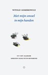 Met mijn smoel in mijn handen - Witold Gombrowicz - 9789492313690
