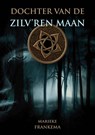 Dochter van de Zilv'ren Maan - Marieke Frankema - 9789492337191