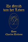De Strijd van het Leven - Charles Dickens - 9789492337566