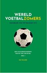 Wereldvoetbalzomers van België 1920 tot Brazilië 1970 - Raf Willems - 9789492419446
