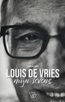 Louis de Vries, Mijn Levens - Frank Van Laeken - 9789492419569