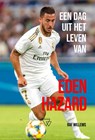 Een dag uit het leven van Eden Hazard - Raf Willems - 9789492419637