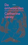 De antwoorden - Catherine Lacey - 9789492478535