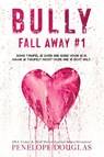 Bully - Penelope Douglas - 9789492507396