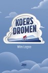Koersdromen - Wim Lagae - 9789492515810