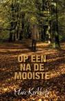 Op een na de mooiste - Marc Kerkhofs - 9789492551832