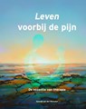 Leven voorbij de pijn - Sjoerdje Van den Manacker - 9789492593740