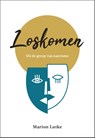 Loskomen - Marion Lutke - 9789492831606