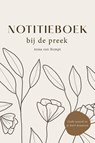 Notitieboek bij de preek - Anna van Rumpt - 9789492831941