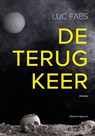 De terugkeer - Luc Faes - 9789492934499