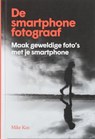 De smartphone fotograaf - Mike Kus - 9789492938633