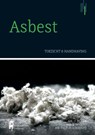 Asbest, toezicht en handhaving - Tim Segers ; Peter Huijbregts ; Jelle Bekke - 9789492952004