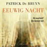 Eeuwige nacht - Patrick De Bruyn - 9789492958655