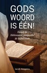 Gods Woord is één! - Jacob Keegstra - 9789492959249
