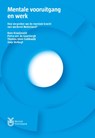 Mentale vooruitgang en werk - Kees Kraaijeveld ; Petra van de Goorbergh ; Thomas klein Goldewijk ; Joep Verbugt - 9789493004344