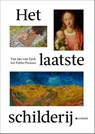 Het Laatste Schilderij - Patrick De Rynck - 9789493039506