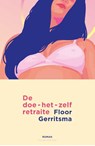 De doe-het-zelf-retraite - Floor Gerritsma - 9789493041004