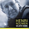Geliefd Henri - Henri Nouwen ; Barbara Zwaan ; Marjam van der Vegt ; Inigo Bocken ; Jan van den Bosch ; Leo Fijen - 9789493161153